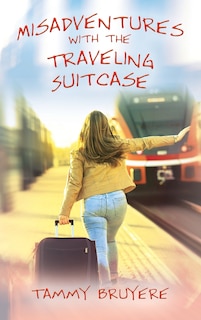 Couverture_Misadventures With The Traveling Suitcase