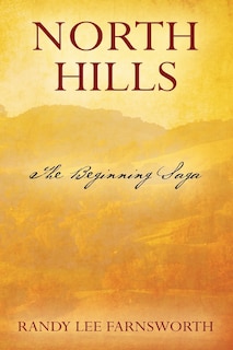 North Hills: The Beginning Saga