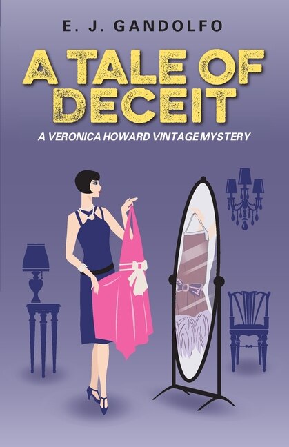 A Tale Of Deceit: A Veronica Howard Vintage Mystery