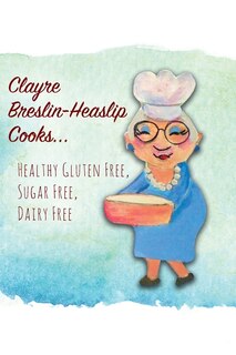 Couverture_Clayre Breslin-heaslip Cooks...
