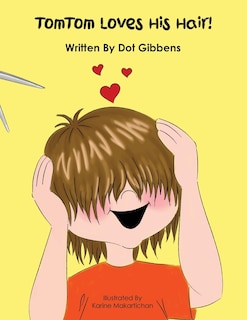 Front cover_Tomtom Loves His Hair!