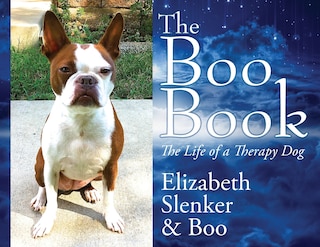 The Boo Book: The Life of a Therapy Dog