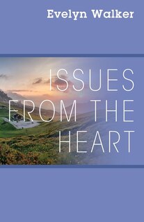 Issues From The Heart