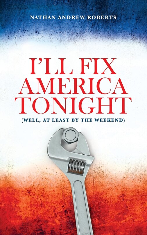 Couverture_I'll Fix America Tonight