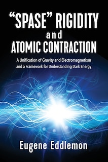 Front cover_Spase Rigidity and Atomic Contraction