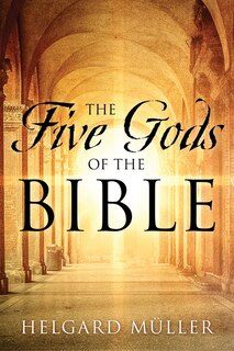 Front cover_The Five Gods Of The Bible