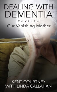 Couverture_Dealing With Dementia, Revised