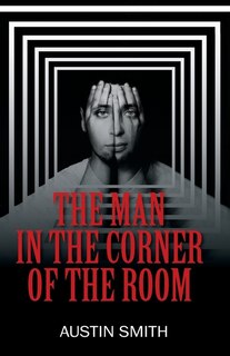 Front cover_The Man in the Corner of the Room