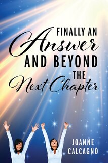 Front cover_Finally an Answer and Beyond the Next Chapter