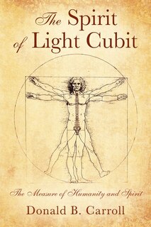 The Spirit of Light Cubit: The Measure of Humanity and Spirit