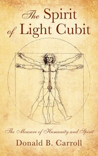 The Spirit of Light Cubit: The Measure of Humanity and Spirit