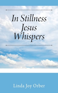 Front cover_In Stillness Jesus Whispers