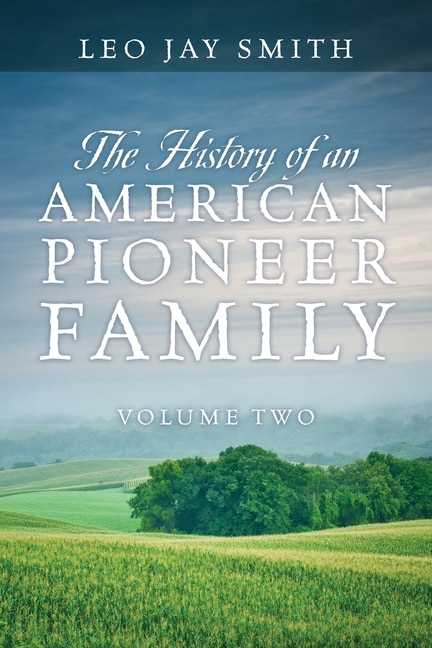 Front cover_The History of an American Pioneer Family