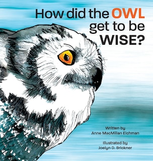 Couverture_How Did the Owl Get to Be Wise