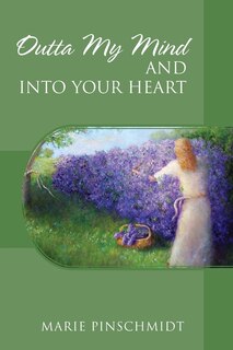 Front cover_Outta My Mind and Into Your Heart