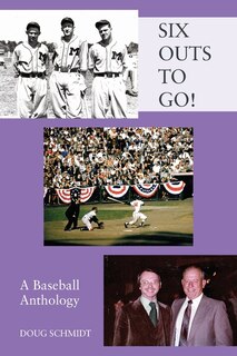 Front cover_SIX OUTS TO GO! A Baseball Anthology