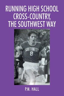 Front cover_Running High School Cross-Country, The Southwest Way