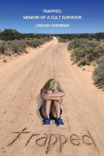 Front cover_Trapped, Memoir of a Cult Survivor