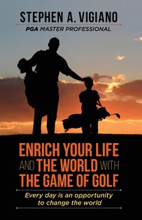 Couverture_Enrich Your Life and the World with the Game of Golf