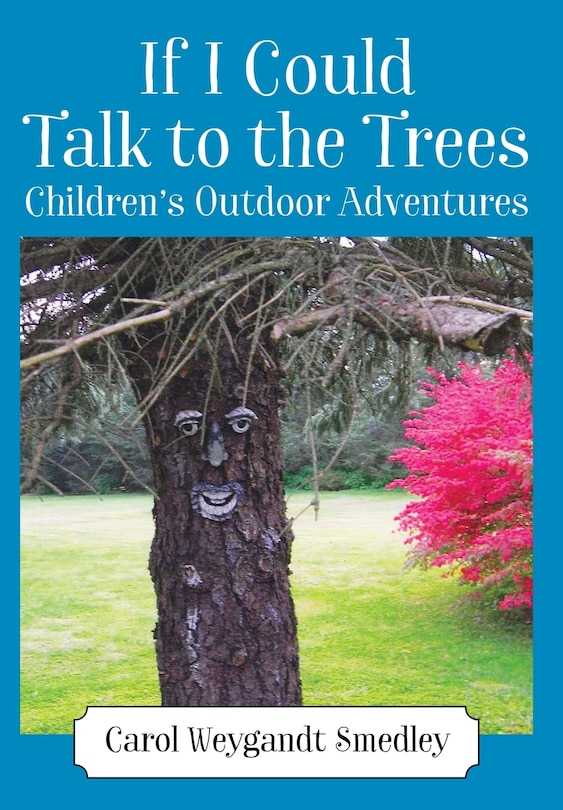 Front cover_If I Could Talk To The Trees