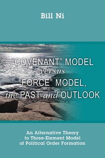 Couverture_Covenant Model versus Force Model, The Past and Outlook