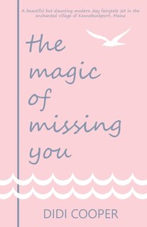 Front cover_The Magic of Missing You