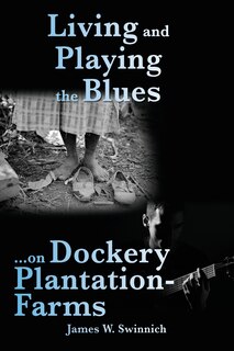 Front cover_Living and Playing the Blues on Dockery Plantation-Farms