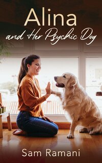 Front cover_Alina and Her Psychic Dog