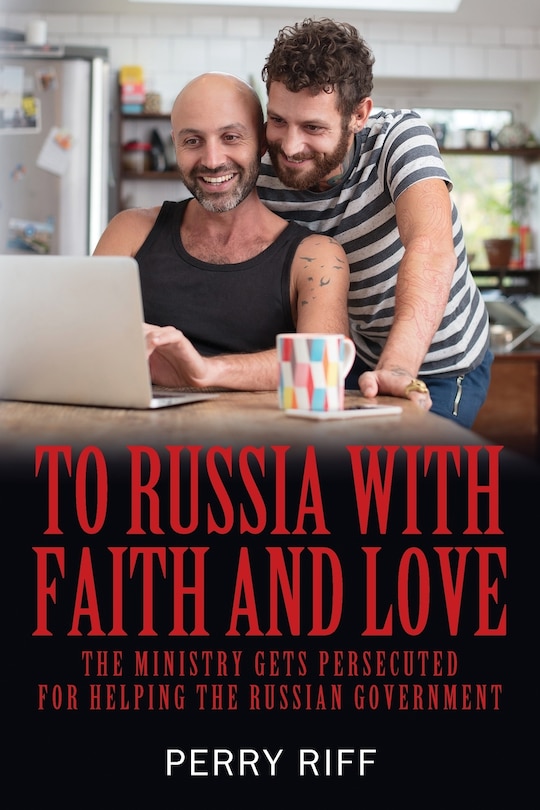 Couverture_To Russia with Faith and Love