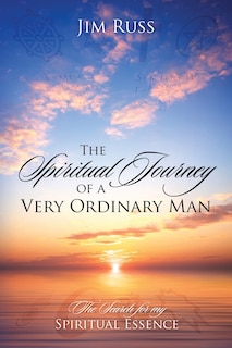 Front cover_The Spiritual Journey of a Very Ordinary Man