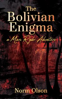 Front cover_The Bolivian Enigma