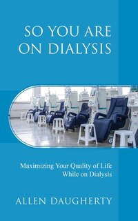 Front cover_So You Are on Dialysis