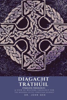 Front cover_Diagacht Tráthúil (Timeless Theology)