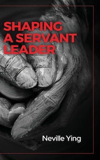 Front cover_Shaping a Servant Leader