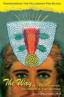 Front cover_The Way OF VEGETARIANISM, SELFHOOD, AND THE BEYOND