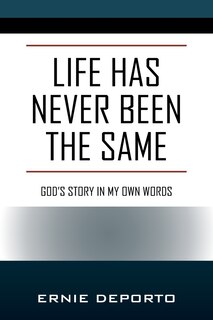 Front cover_Life Has Never Been the Same
