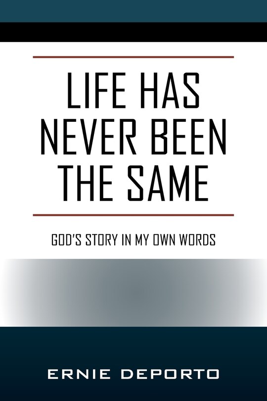 Front cover_Life Has Never Been the Same