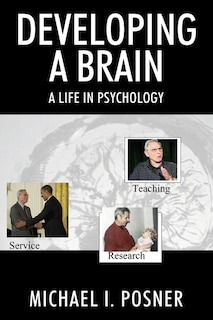 Developing a Brain: A Life in Psychology