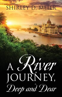 Couverture_A RIVER JOURNEY, Deep and Dear