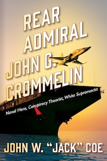Couverture_Rear Admiral John G. Crommelin