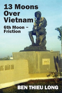 Front cover_13 Moons Over Vietnam