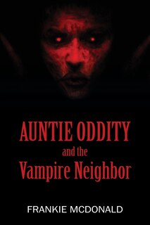 Front cover_Auntie Oddity And The Vampire Neighbor