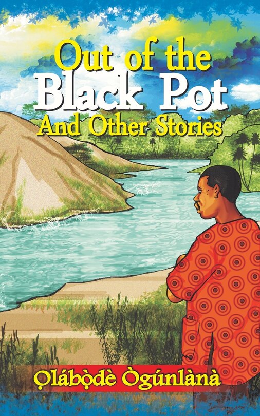 Front cover_Out of the Black Pot and Other Stories