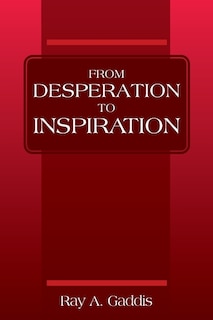 Front cover_From Desperation to Inspiration