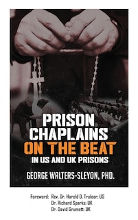 Front cover_Prison Chaplains on the Beat in US and UK Prisons