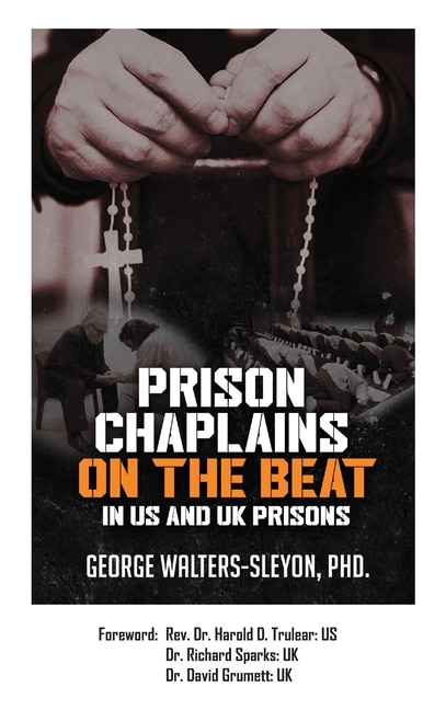 Front cover_Prison Chaplains on the Beat in US and UK Prisons
