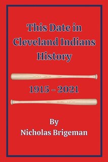 Couverture_This Date in Cleveland Indians History