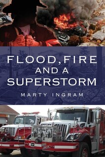 Couverture_Flood, Fire and a Superstorm