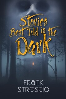 Front cover_Stories Best Told in the Dark