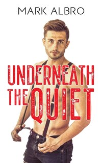 Couverture_Underneath the Quiet